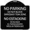 Signmission Do Not Block Driveway Tow Zone No Estacione No Bloque El Parquiedero Area De Remolque, BS-1818-24173 A-DES-BS-1818-24173 - alternate 1